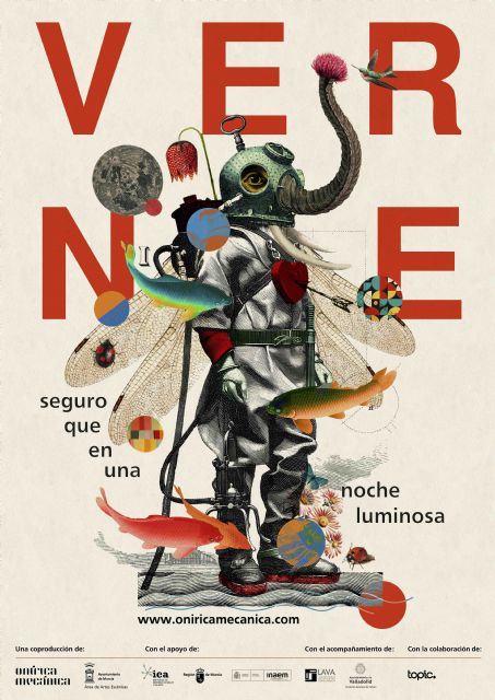 Onírica Mecánica estrena ´Verne´ en el Teatro Circo de Murcia y ´El cabaret del fracaso´ de Jon Mitó abre sus puertas en el Auditorio de Algezares