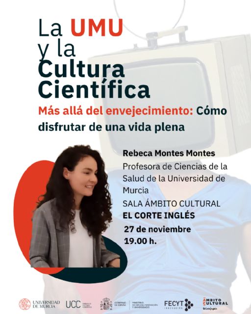 La próxima charla de 'La UMU y la Cultura Científica' en El Corte Inglés se centra en el envejecimiento activo para garantizar una vida plena